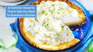 11 Summer Desserts That'll Take You Back To Grandma's Kitchen