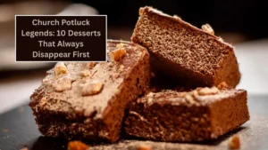 Church Potluck Legends: 10 Desserts That Always Disappear First