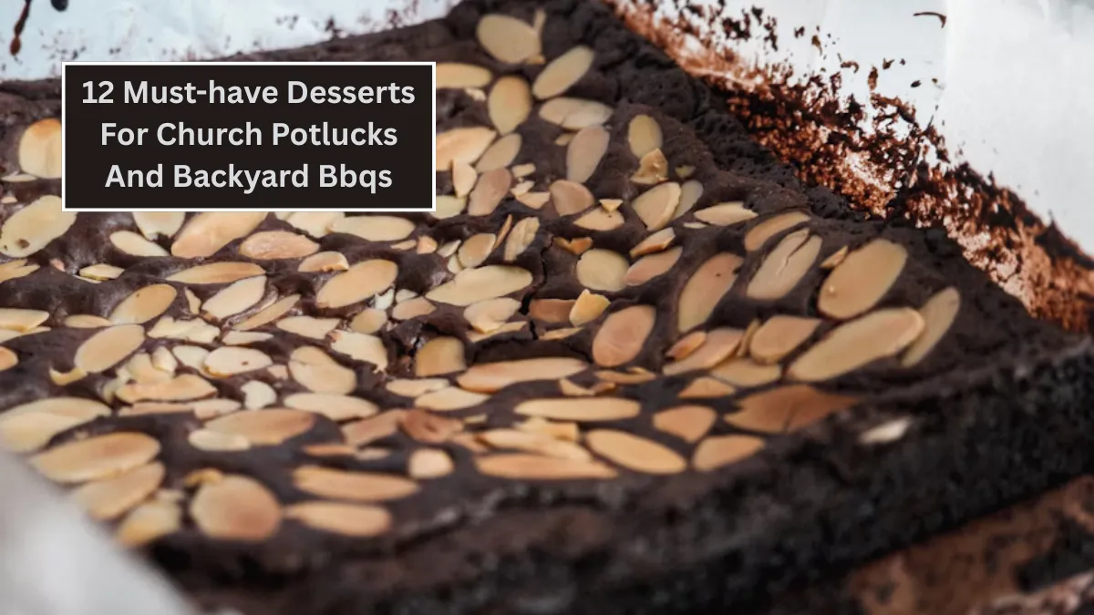12 Must-have Desserts For Church Potlucks And Backyard Bbqs