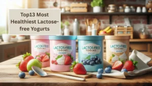 Top13 Most Healthiest Lactose-free Yogurts
