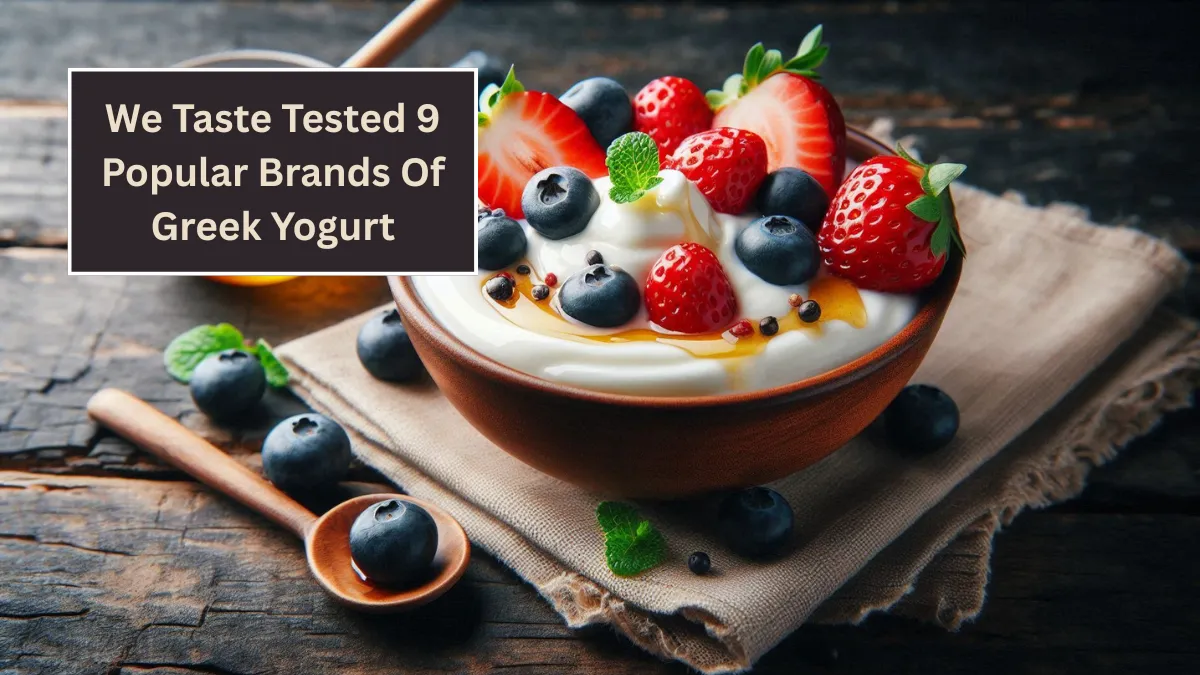 We Taste Tested 9 Popular Brands Of Greek Yogurt