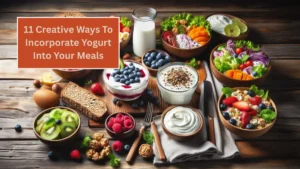11 Creative Ways To Incorporate Yogurt Into Your Meals