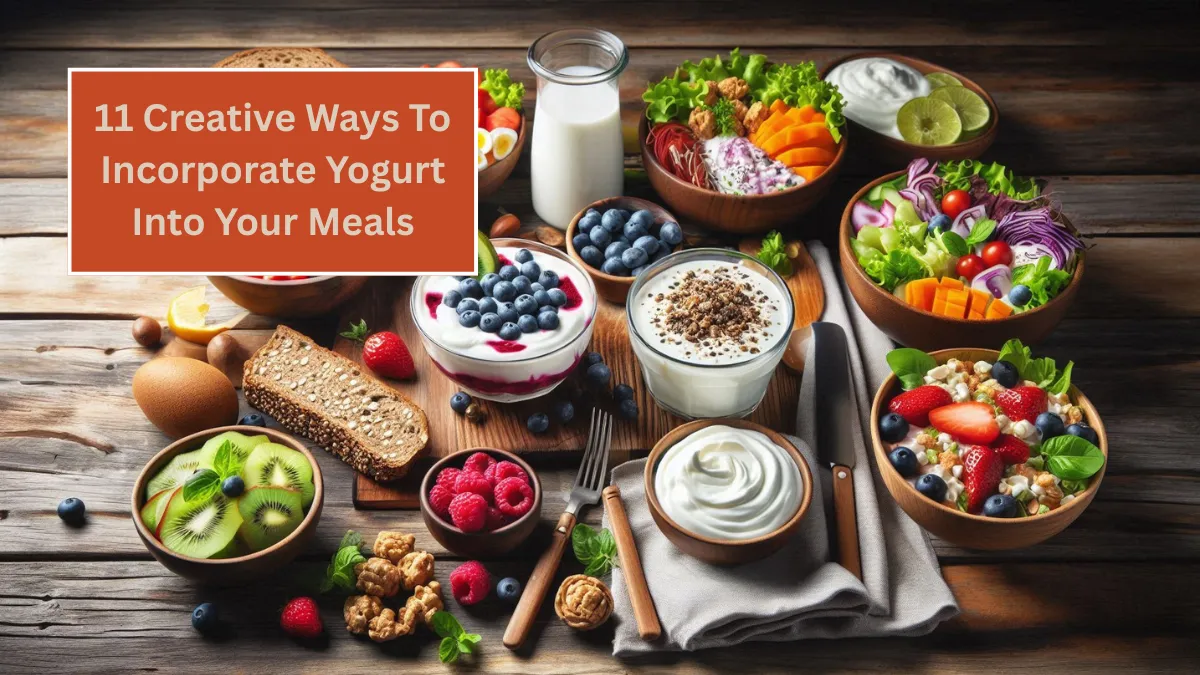 11 Creative Ways To Incorporate Yogurt Into Your Meals