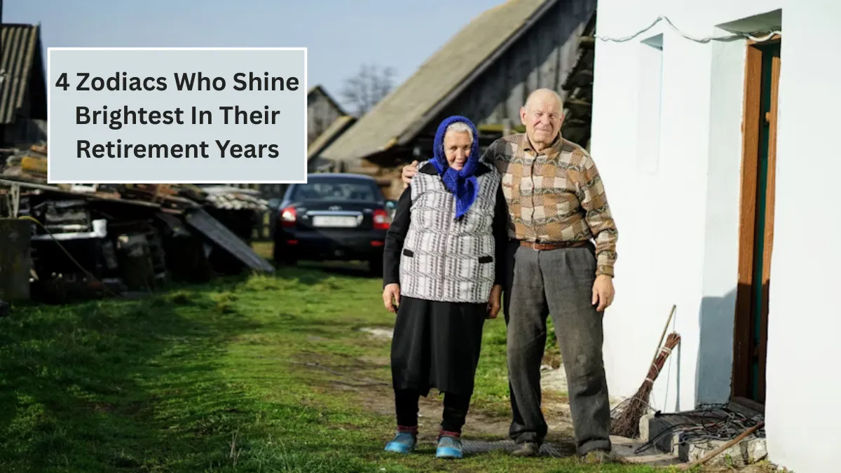 4 Zodiacs Who Shine Brightest In Their Retirement Years