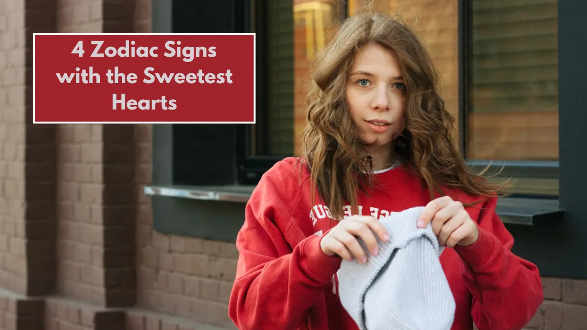 4 Zodiac Signs with the Sweetest Hearts