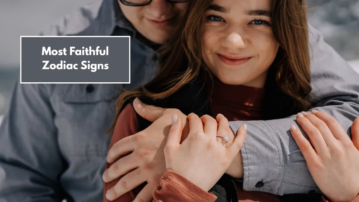 Top 6 Most Faithful Zodiac Signs