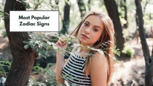 Most Popular Zodiac Signs