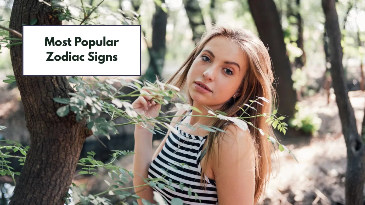 Top 5 Most Popular Zodiac Signs